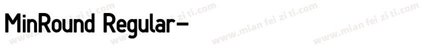 MinRound Regular字体转换